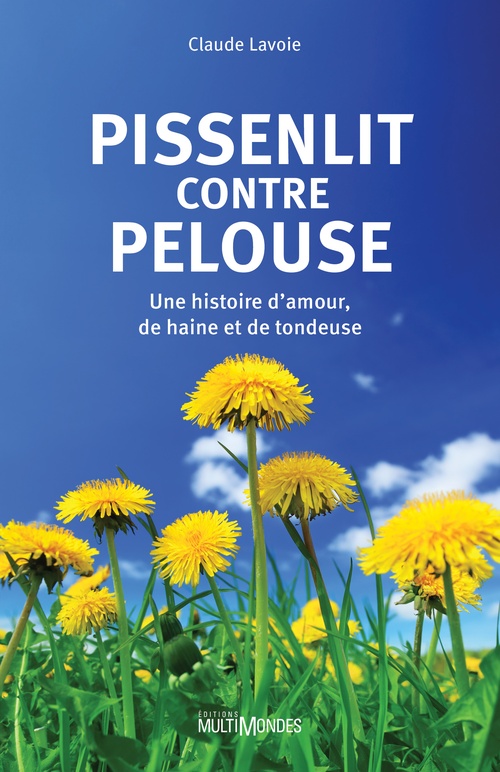 ebook cover of Pissenlit contre pelouse, by Claude Lavoie