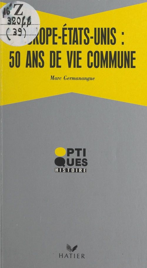 Couverture ebook de Europe/États-Unis : 50 ans de vie commune, de Collectif