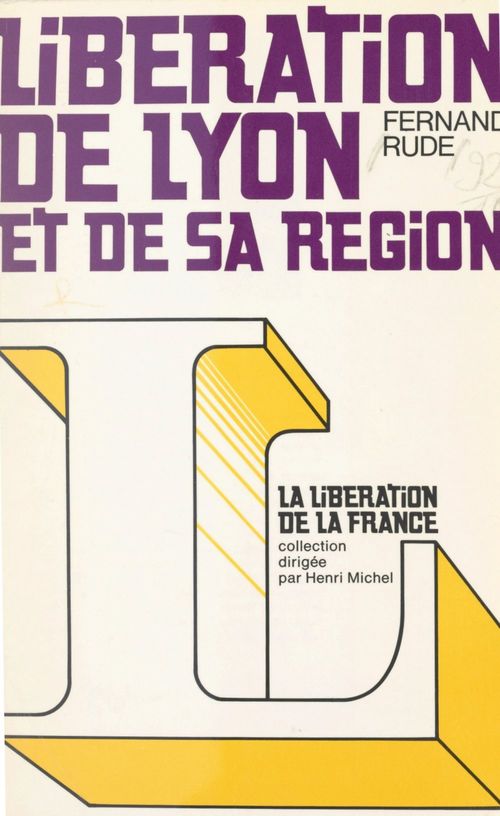 ebook cover of Libération de Lyon et de sa région, by Fernand Rude