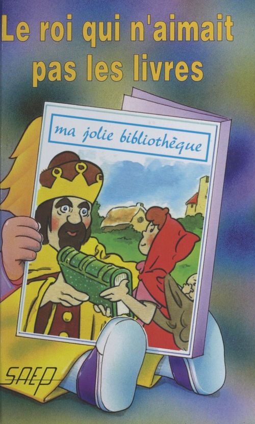 Couverture ebook de Le roi qui n'aimait pas les livres, de J-F Radiguet