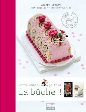 ebook cover of Cette année, je fais la bûche !, by Valéry Drouet