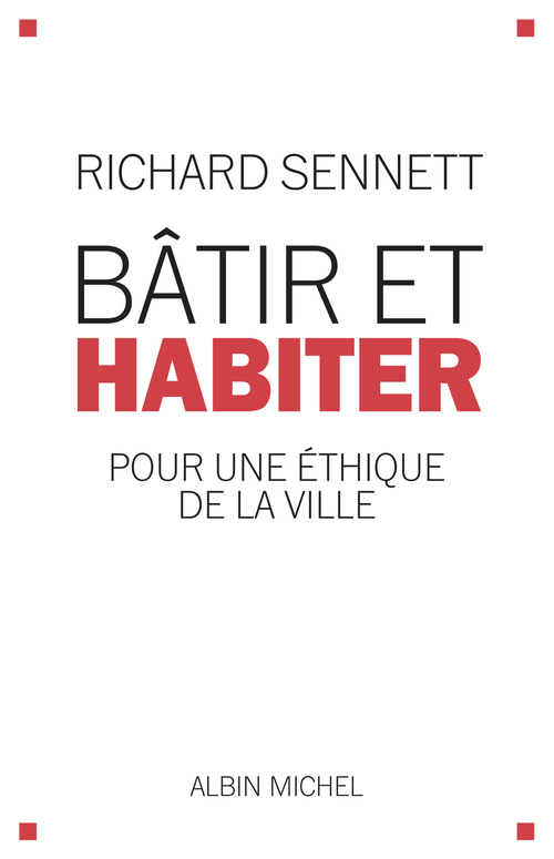 Couverture ebook de Bâtir et habiter, de Richard Sennett