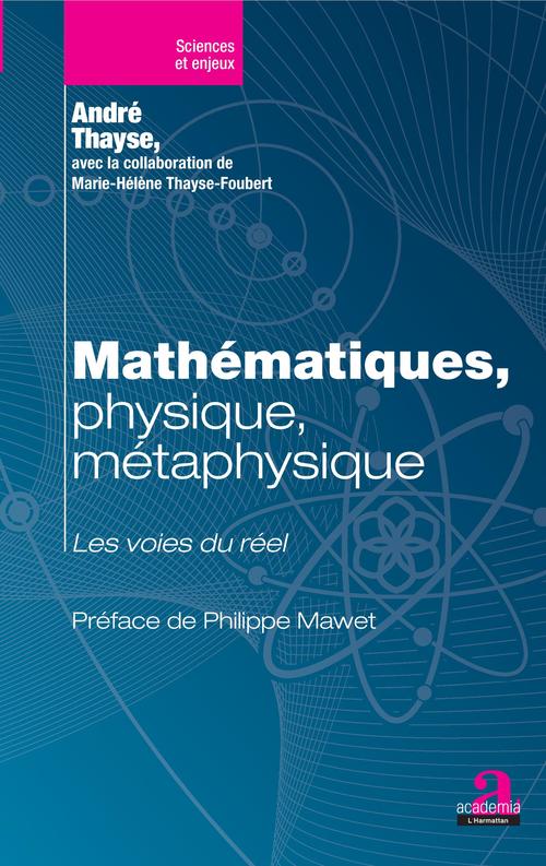 ebook cover of Mathématiques, physique, métaphysique, by André Thayse, Marie Helene Thayse-Foubert