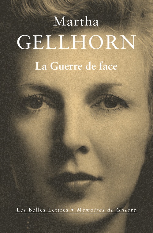 Couverture ebook de La Guerre de face, de Martha Gellhorn