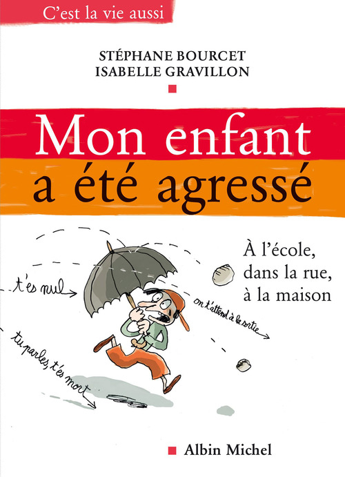 ebook cover of Mon enfant a été agressé, by Stephane Bourcet, Isabelle Gravillon