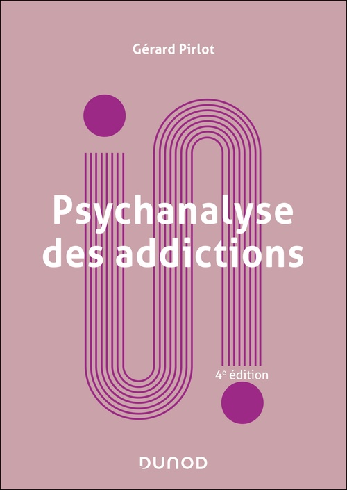 Couverture ebook de Psychanalyse des addictions - 4e éd., de Gérard Pirlot