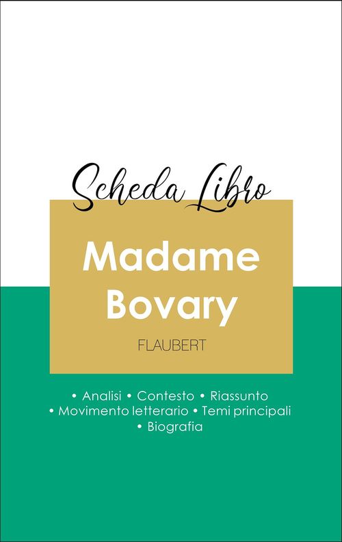 ebook cover of Scheda libro Madame Bovary (analisi letteraria di riferimento e riassunto completo), by Gustave Flaubert