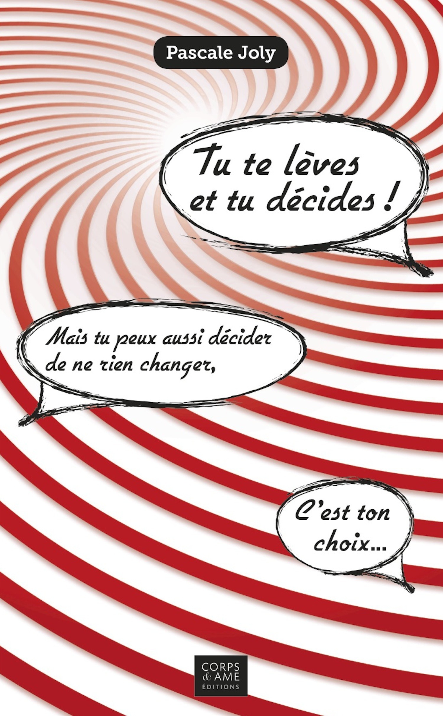 ebook cover of Tu te lèves et tu décides !, by Pascale Joly