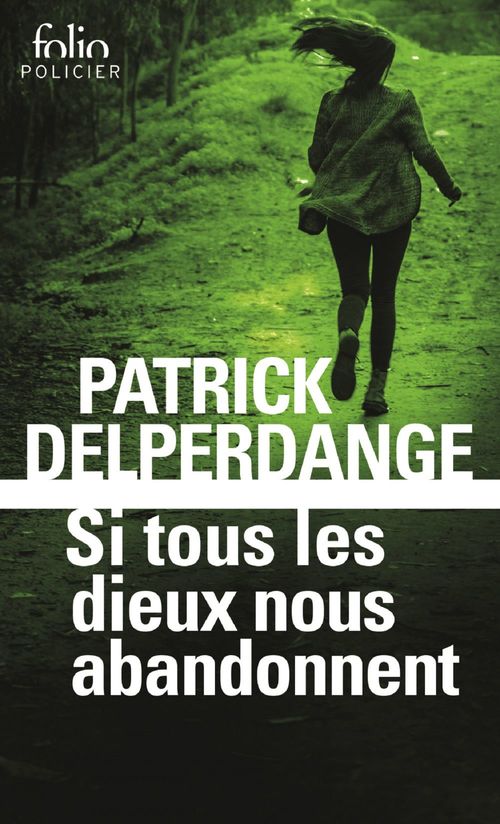 ebook cover of Si tous les dieux nous abandonnent, by Patrick Delperdange