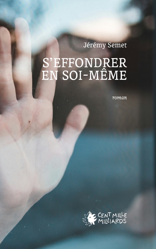 Couverture ebook de S'effondrer en soi-même, de Jérémy Semet