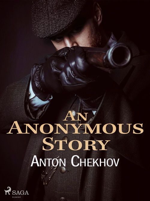 Couverture ebook de An Anonymous Story, de Anton Chekhov