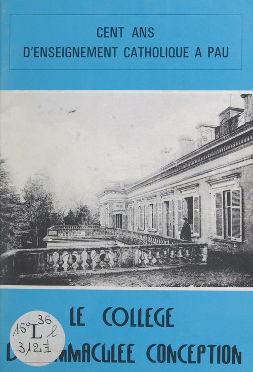 Couverture ebook de Le collège de l'Immaculée Conception, de Marie-Antoinette Mathieu