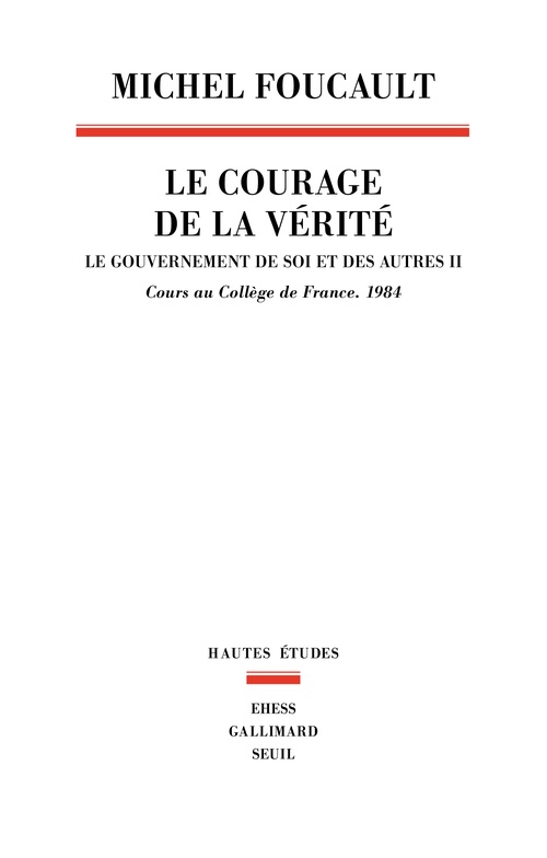 Couverture ebook de Le Courage de la vérité, de Michel Foucault