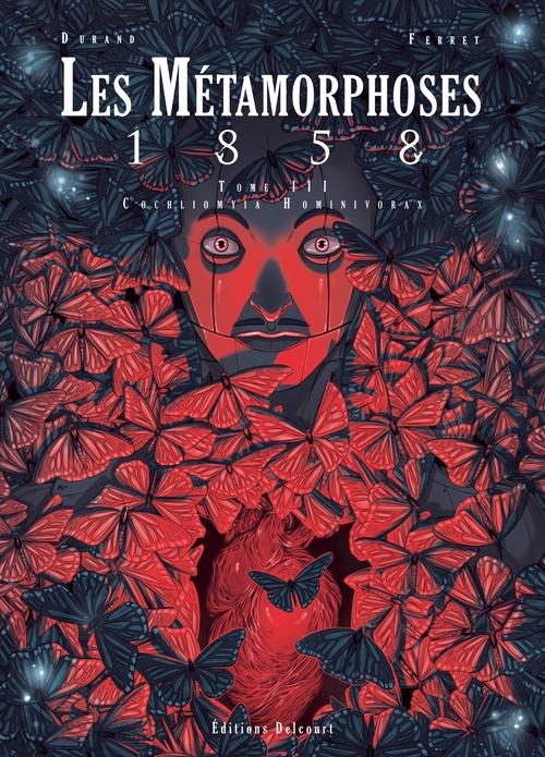Couverture ebook de Les Métamorphoses 1858 T03 - Cochliomyia Hominivorax, de Alexie Durand
