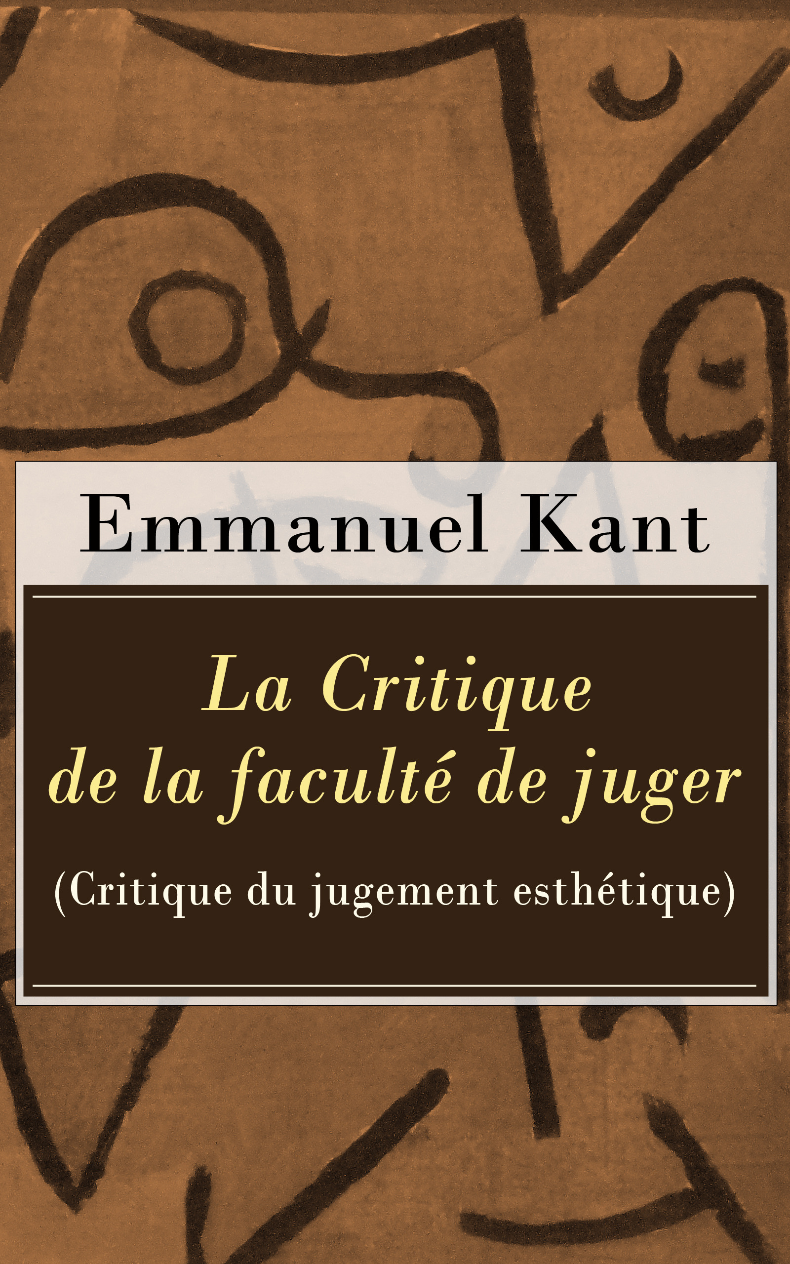 Couverture ebook de La Critique de la faculté de juger (Critique du jugement esthétique), de Emmanuel  Kant