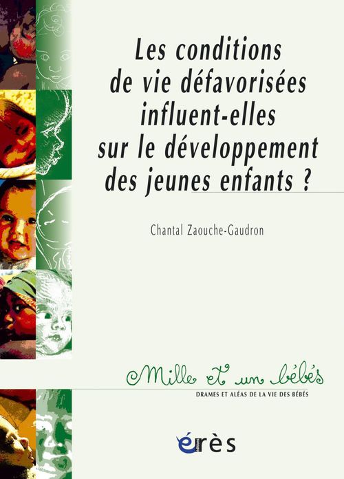 ebook cover of Les Conditions de vie défavorisées influent-elles sur le développement des jeunes enfants ? - 1001 bb n°73, by Chantal Zaouche-gaudron
