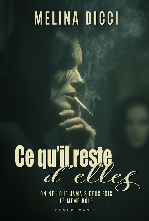 ebook cover of Ce qu'il reste d'elles, by Mélina Dicci, Homoromance Éditions