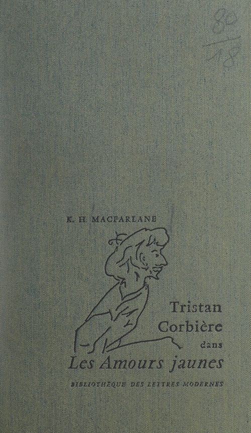 Couverture ebook de Tristan Corbière dans "Les amours jaunes", de Keith H. Macfarlane