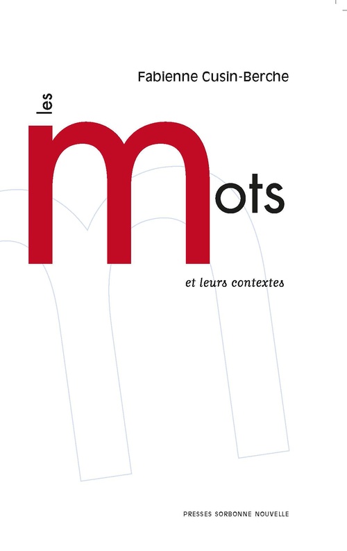 Couverture ebook de Les mots et leurs contextes, de Franck Lessay