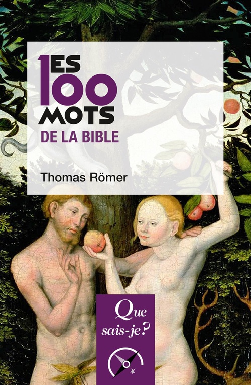 ebook cover of Les 100 mots de la Bible, by Thomas Romer