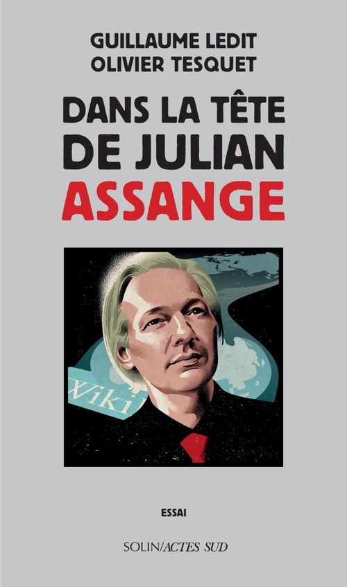 ebook cover of Dans la tête de Julian Assange, by Guillaume Ledit, Olivier Tesquet