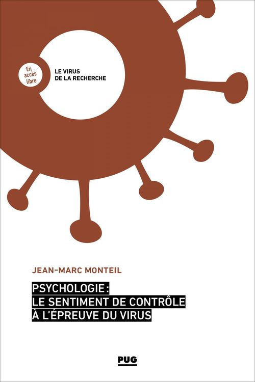 Couverture ebook de Psychologie : le sentiment de contrôle à l'épreuve du virus, de Jean-- Marc Monteil