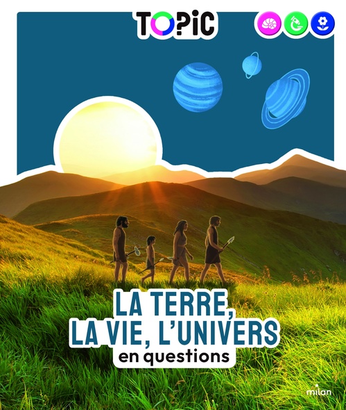 ebook cover of TOPIC - La Terre, la vie, l'Univers en questions - Dès 7 ans, by Jean-Baptiste de Panafieu