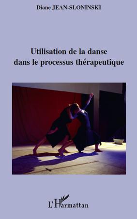 ebook cover of Utilisation de la danse dans le processus thérapeutique, by Diane Jean-sloninski