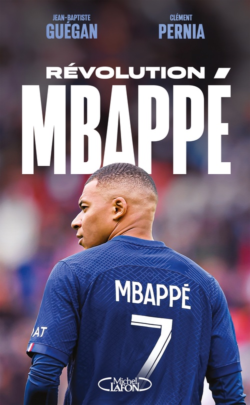 Couverture ebook de Révolution Mbappé, de Jean-Baptiste Guégan, Clément Pernia