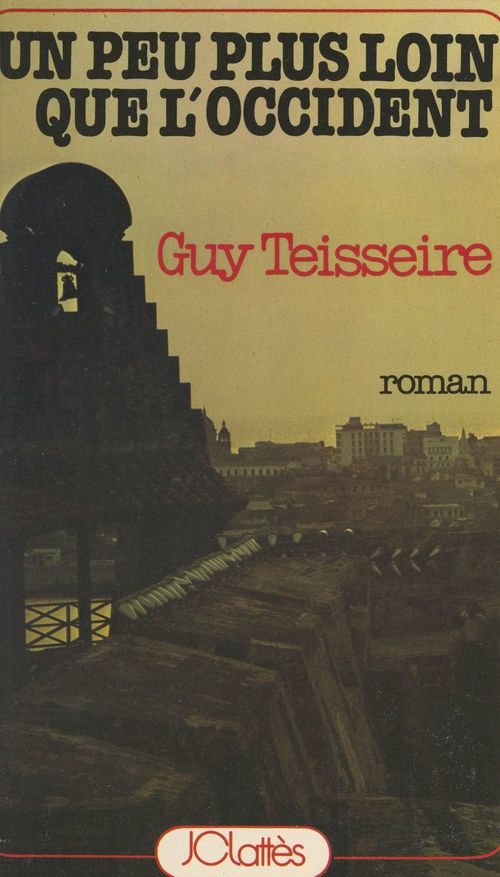 ebook cover of Un peu plus loin que l'Occident, by Guy Teisseire
