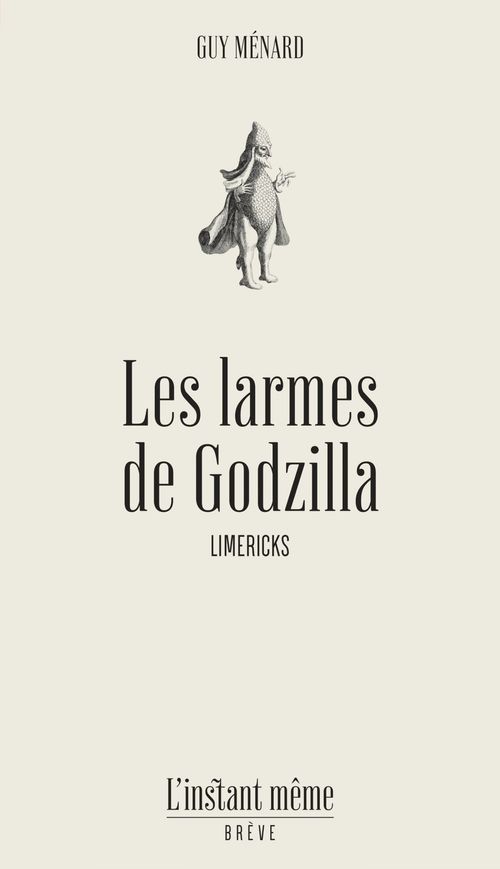 Couverture ebook de Les larmes de Godzilla, de Menard Guy