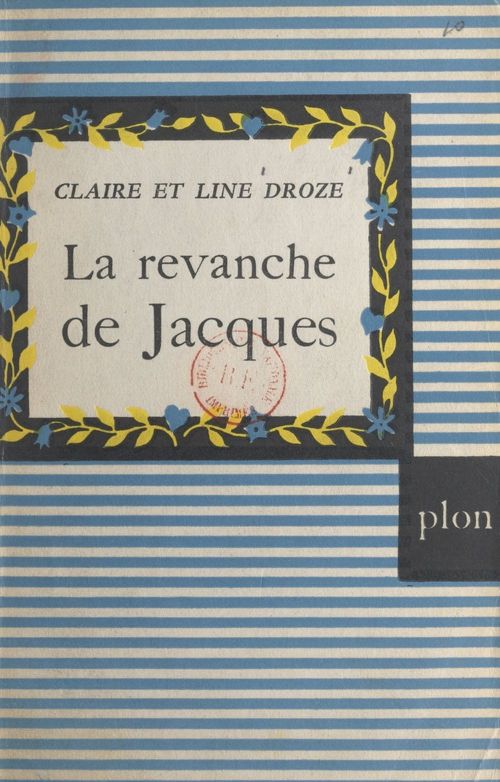 Couverture ebook de La revanche de Jacques : la famille Hamelin, de Claire Droze, Line Droze