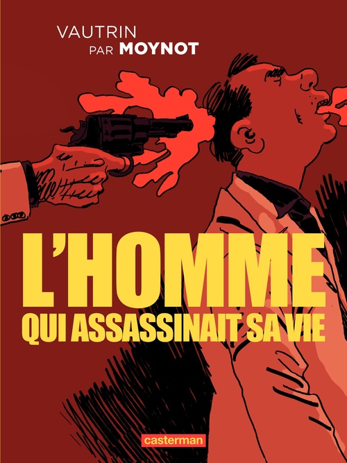 Couverture ebook de L'homme qui assassinait sa vie, de Moynot