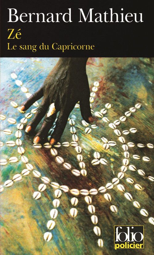 Couverture ebook de Le sang du Capricorne (Tome 1) - Zé, de Bernard Mathieu