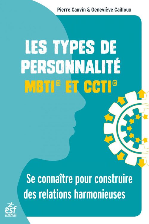 ebook cover of Les types de personnalité - MBTI et CCTI, by Geneviève Cailloux, Pierre Cauvin