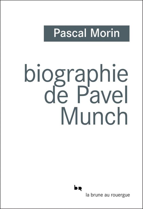 ebook cover of Biographie de Pavel Munch, by Pascal Morin