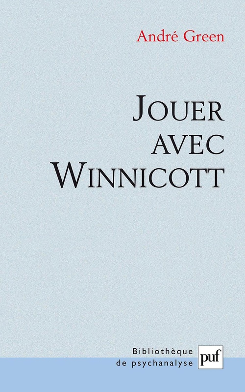 Couverture ebook de Jouer avec Winnicott, de André Green