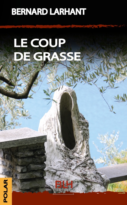 ebook cover of Le Coup de Grasse, by Bernard Larhant