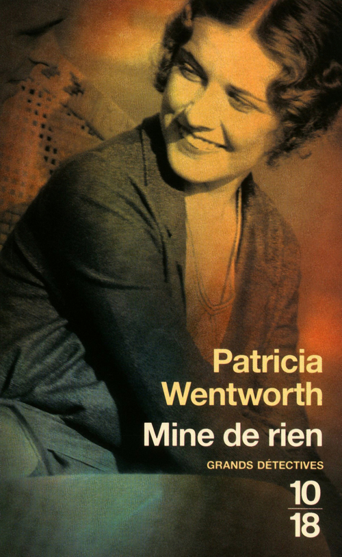 ebook cover of Mine de rien, by Patricia Wentworth