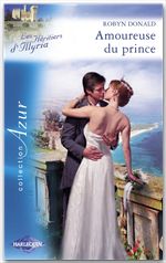 ebook cover of Amoureuse du prince (Harlequin Azur), by Robyn Donald