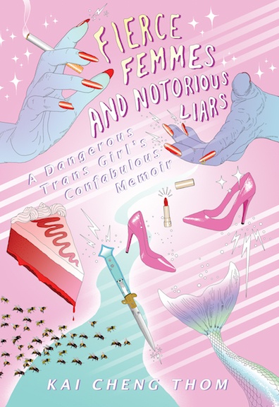 Couverture ebook de Fierce Femmes and Notorious Liars, de Kai Cheng Thom