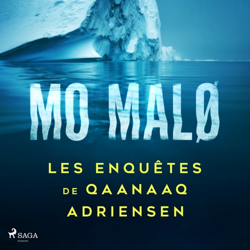 Couverture audiobook de Les Enquêtes de Qaanaaq Adriensen - Intégrale, de Mo Malo