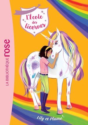 ebook cover of L'école des Licornes 13 - Lily et Plume, by Collectif
