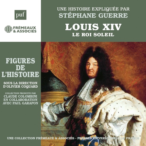audiobook cover of Louis XIV - Le Roi Soleil, by Stéphane Guerre