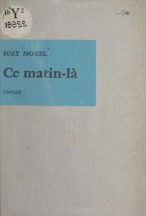 ebook cover of Ce matin-là, by Suzy Morel