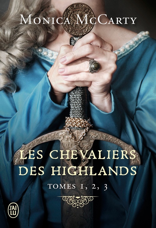 ebook cover of Les chevaliers des Highlands - L'Intégrale 1 (Tomes 1, 2 et 3), by Monica Mccarty