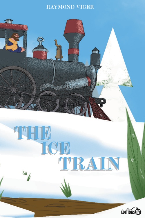 Couverture ebook de The ice train, de Raymond Viger