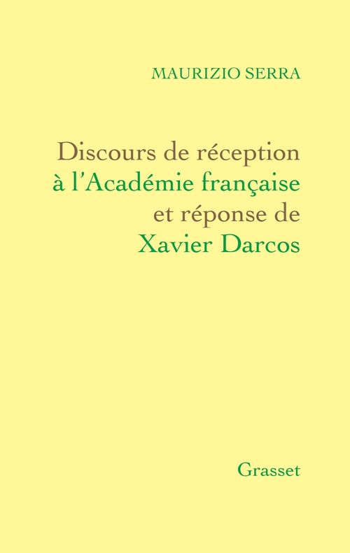 ebook cover of Discours de réception à l'Académie française Et réponse de Xavier Darcos, by Maurizio Serra