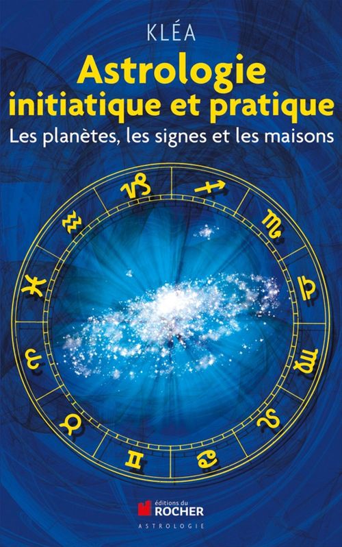 Couverture ebook de Astrologie initiatique et pratique, de Kléa