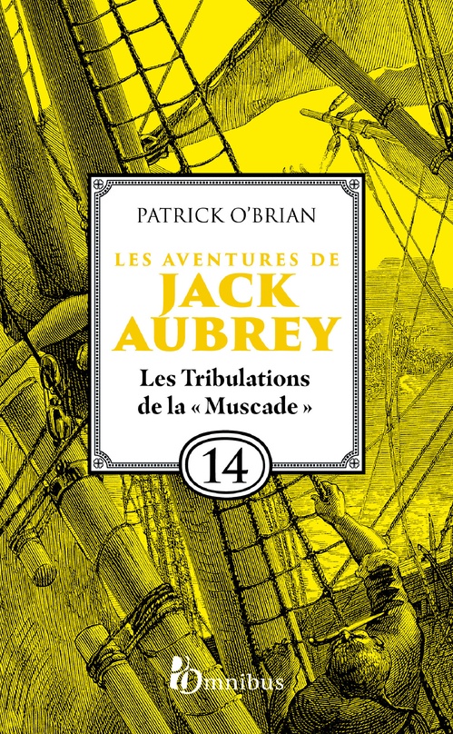 ebook cover of Les Aventures de Jack Aubrey - Tome 14 Les Tribulations de la "Muscade", by Patrick O'Brian